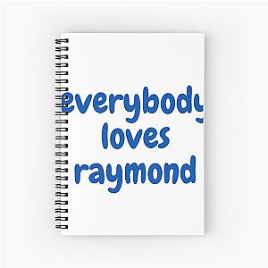 everybody loves raymond Spiral Notebook