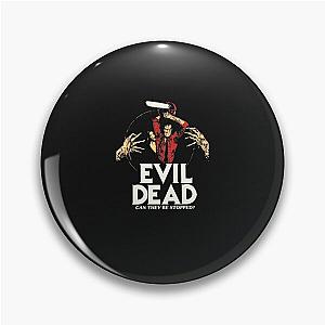 Evil Dead  T-Shirt ,  Christmas,Halloween,Fathers Day,Mothers Day Pin