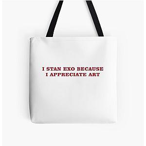 I STAN EXO BECAUSE I APPRECIATE ART All Over Print Tote Bag