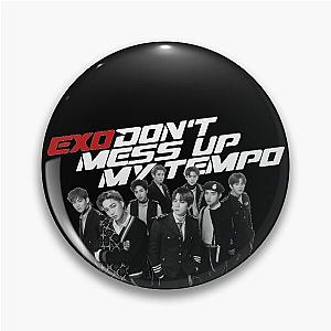 Don't mess up my tempo - EXO (version with members) Pin