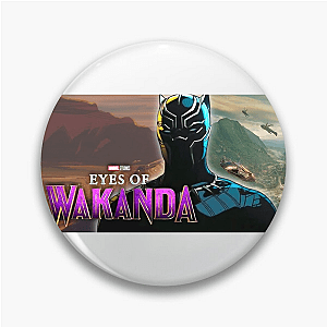 The World Was Never Ready Eyes Of Wakanda Pins