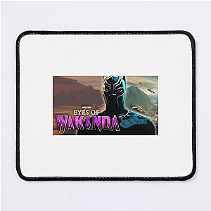 The World Was Never Ready Eyes Of Wakanda Mouse Pads