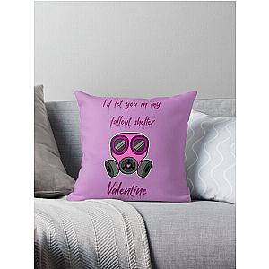 I'd let you in my fallout shelter, Valentine Throw Pillow