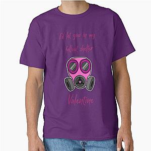 I'd Let You in my Fallout Shelter Classic T-Shirt