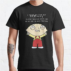 Family Guy T-Shirts - I think we can Classic T-Shirt