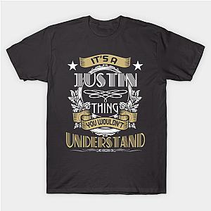 JUSTIN Thing Wouldn't Understand Family Name Classic T-shirt TP1002