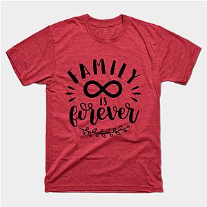 Family is forever Classic T-shirt TP1002