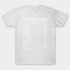 Family Nurse Practitioner T Shirt - Family Nurse Practitioner Factors Daily Gift Item Tee Classic T-shirt TP1002