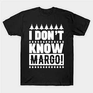 I Don't Know Margo Classic T-shirt TP1002