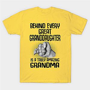 Behind Every Great Granddaughter Is A Truly Amazing Grandma Classic T-shirt TP1002