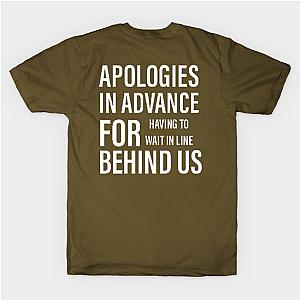 Apologies for being behind us Classic T-shirt TP1002