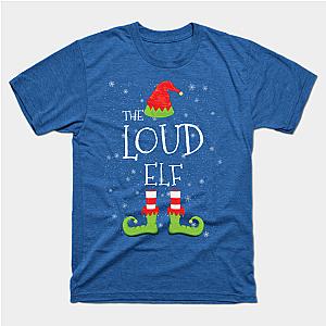 LOUD Elf Family Matching Christmas Group Funny Gift Classic T-shirt TP1002