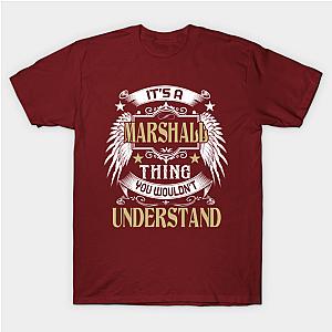 First Last Name It's MARSHALL Thing Classic T-shirt TP1002