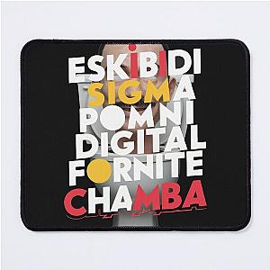Esikibi Sigma Pomni Digital Fortnite Chamba Tax Mouse Pad