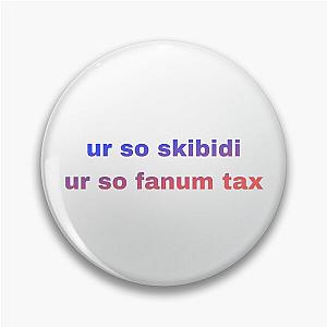 Skibidi Fanatic Pin