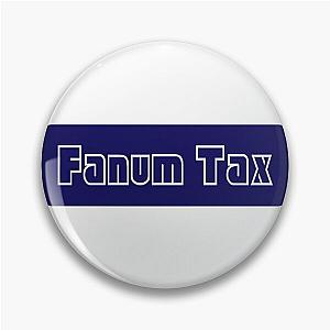 Fanum Tax Pin