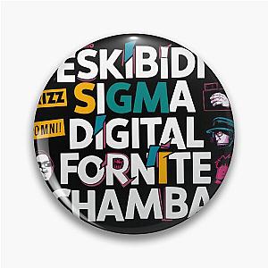 Skibidi Rizz Sigma Digital Fortnite Chamba Fanum Pin