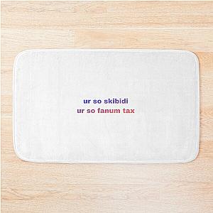 You can't keep the one you save will be skibidi Bath Mat