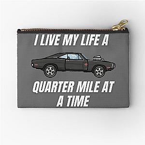 I live my life a quarter mile at a time  dom fast and furious  Zipper Pouch