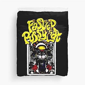 faster pussycat  Duvet Cover