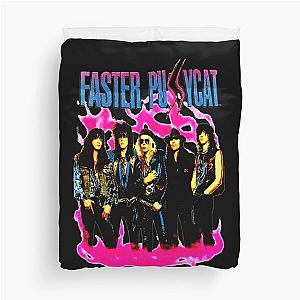 faster pussycat  Duvet Cover