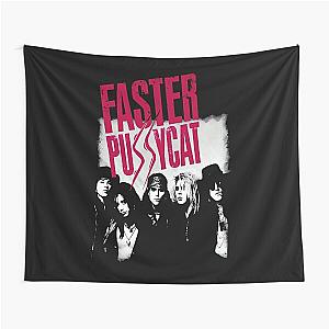 fp 3 Faster Pussycat	 Tapestry