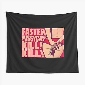 Faster Pussycat Tapestry