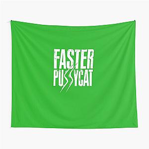 Faster Pussycat T-Shirtfaster Pussycat  T-Shirt Tapestry