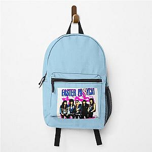 FASTER PUSSYCAT BAND MUSIC Classic T-Shirt Backpack