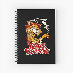 faster pussycat Spiral Notebook