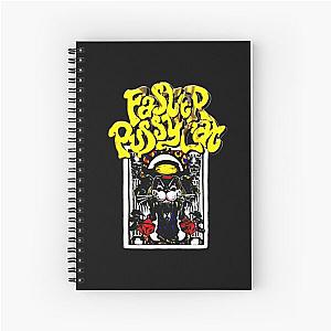 faster pussycat Spiral Notebook