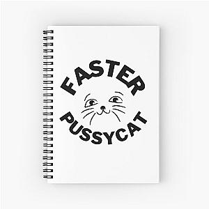 Faster Pussycat T-Shirt Faster Pussycat Spiral Notebook