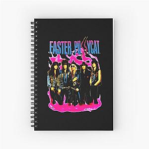 faster pussycat  Spiral Notebook