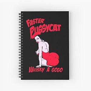 FASTER PUSSYCAT Spiral Notebook