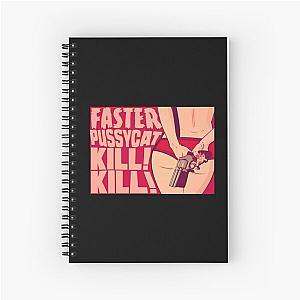 Faster Pussycat Spiral Notebook