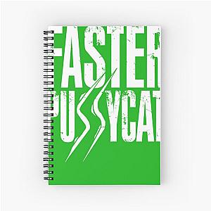 Faster Pussycat T-Shirtfaster Pussycat  T-Shirt Spiral Notebook