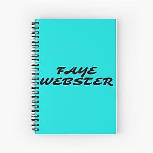 FAYE WEBSTER   Spiral Notebook