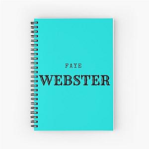 FAYE WEBSTER   Spiral Notebook