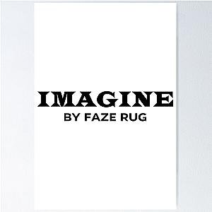 Faze Rug Merch Imagine By Faze Rug Poster