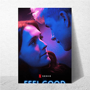 Feel Good From Stand Up To Screen Feel Good Posters