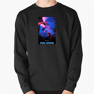 Feel Good From Stand Up To Screen Feel Good Sweatshirts