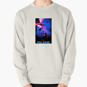 Feel Good From Stand Up To Screen Feel Good Sweatshirts