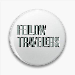 Fellow Traveler Pin