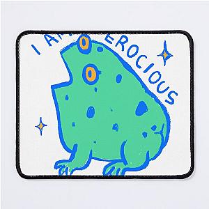 I am ferocious Mouse Pad