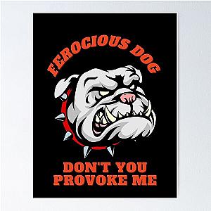 Fierce dog Poster