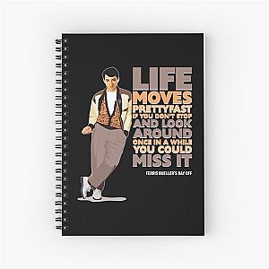 Ferris Bueller's Day Off - Life Moves Pretty Fast Spiral Notebook