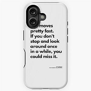 Ferris Bueller’s Day Off (1986), Quote iPhone Tough Case