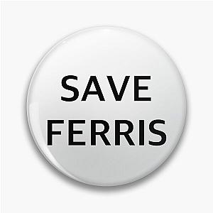 Save Ferris Pin