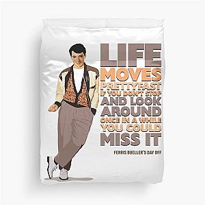 Ferris Buellers Day Off - Life Moves Pretty Fast Duvet Cover