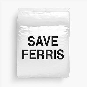 Save Ferris Duvet Cover